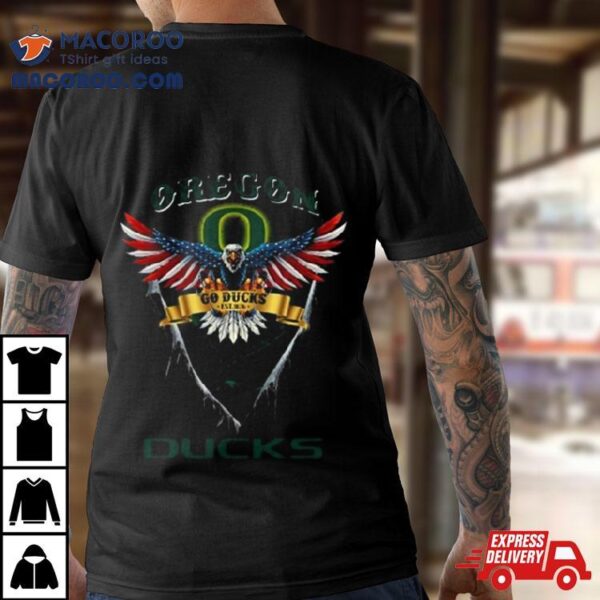 Go Ducks Oregon Ducks Football Us Eagle Shirt