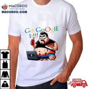 Go Google It Shirt