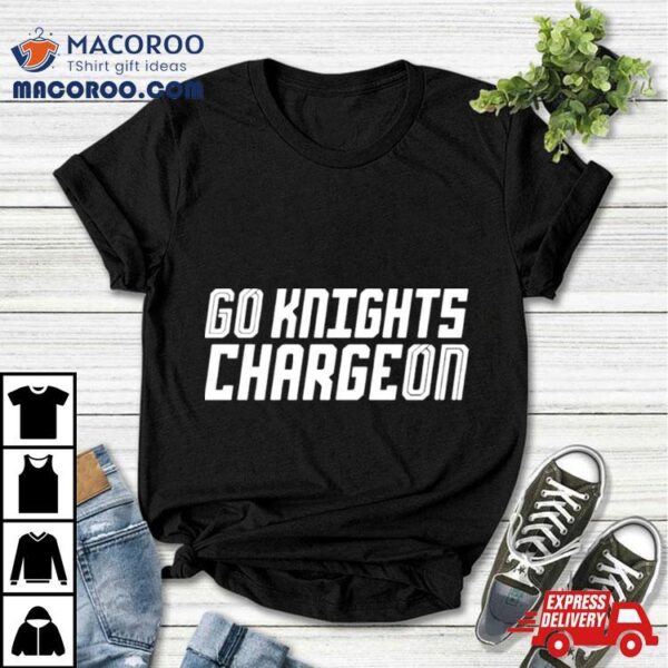 Go Knights Charge On Shirt