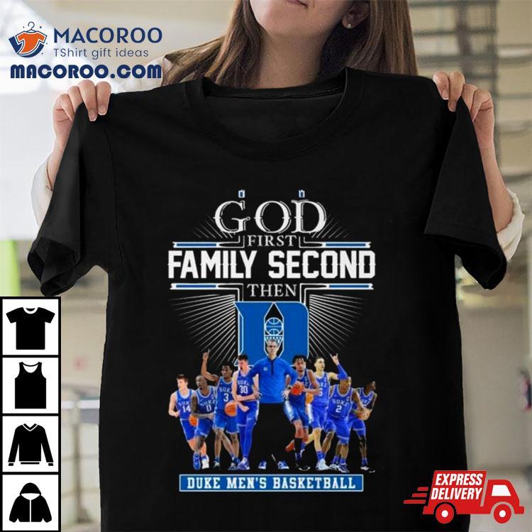 God First Family Second Then Duke Men’s Basketball 2024 Shirt God First Family Second Then Duke Men’s Basketball 2024 Shirt
