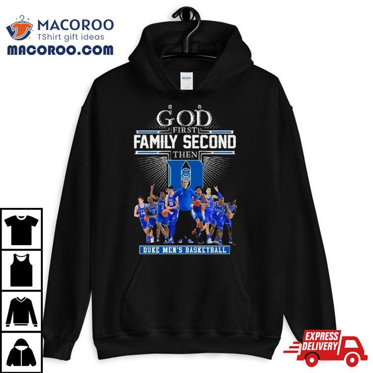 God First Family Second Then Duke Men’s Basketball 2024 Shirt God First Family Second Then Duke Men’s Basketball 2024 Shirt