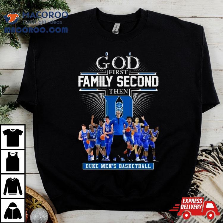 God First Family Second Then Duke Men’s Basketball 2024 Shirt God First Family Second Then Duke Men’s Basketball 2024 Shirt