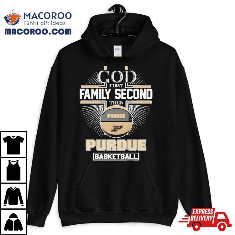 God First Family Second Then Purdue Ncaa Basketball 2024 Shirt God First Family Second Then Purdue Ncaa Basketball 2024 Shirt