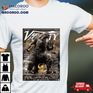 Godzilla Minus One On Variety Cover Oscars Visual Effects Tshirt