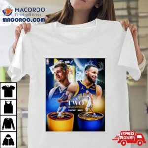 Golden State Warriors Stephen Curry Vs Denver Nuggets Nikola Jokic Last Two Nba Champions T Shirt