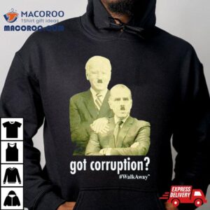Got Corruption Walkaway Joe Biden And Hunter Biden Tshirt