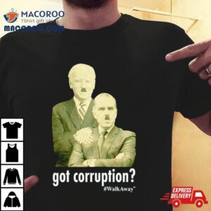 Got Corruption Walkaway Joe Biden And Hunter Biden Tshirt