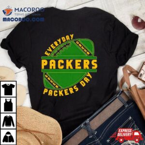 Green Bay Packers Everyday Packers Day Shirt