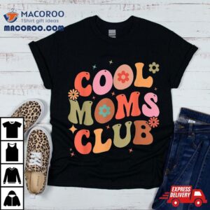 Groovy Cool Moms Club Smile Face Funny Mothers Day New Mom Tshirt