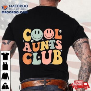 Groovy Retro Cool Aunts Club Auntie Funny Smile Happy Face Shirt