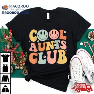 Groovy Retro Cool Aunts Club Auntie Funny Smile Happy Face Tshirt