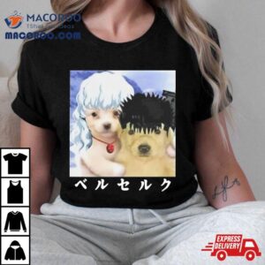 Guts And Griffith As Dogs Meme Shirt 2 Guts And Griffith As Dogs Meme Tshirt