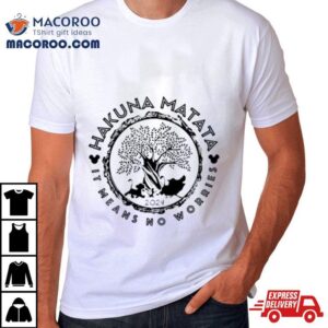 H A K U N A M A T A T A Animal Kingdom Lion King Tshirt