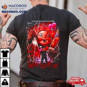 Happy Death Day Live Your Day Tshirt