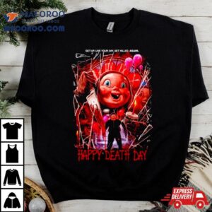 Happy Death Day Live Your Day Shirt 3 Happy Death Day Live Your Day Tshirt