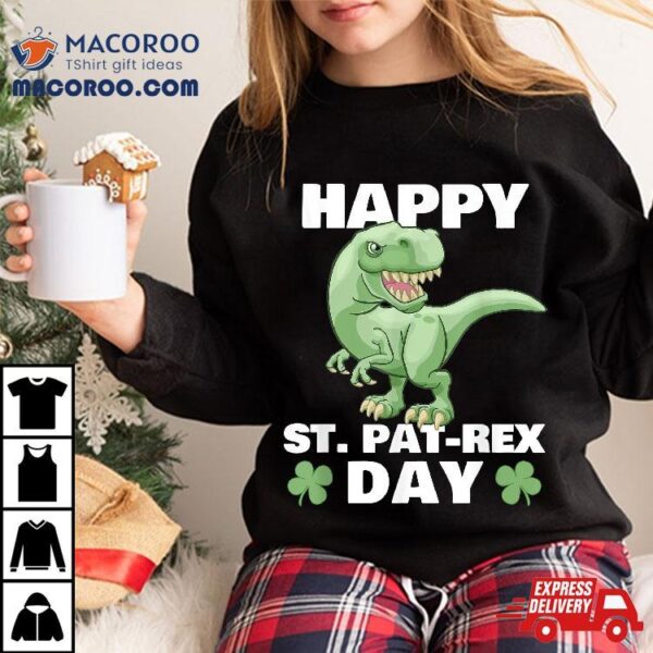 Happy St Pat-rex Dinosaur Saint Patrick’s Day For Boys Girls Shirt