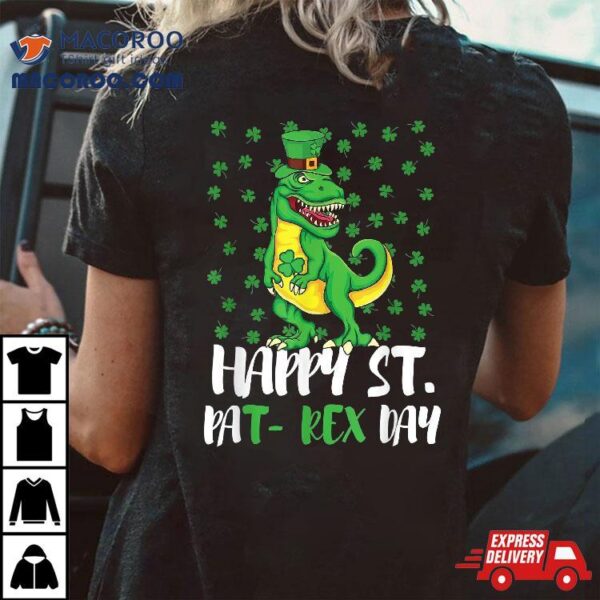 Happy St Pat-rex Dinosaur Saint Patrick’s Day Shirt