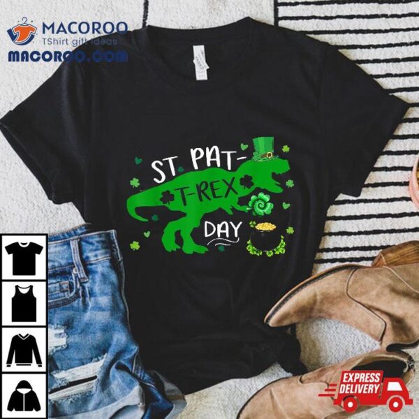 Happy St Pat Trex Day Dino Patricks Toddler Boys Gift Shirt