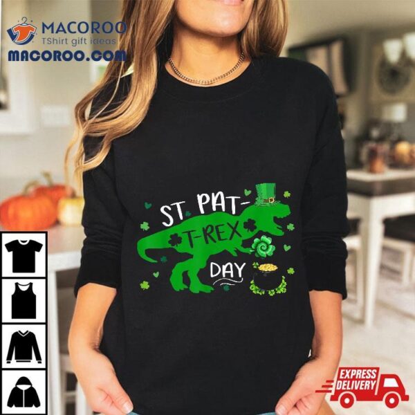 Happy St Pat Trex Day Dino Patricks Toddler Boys Gift Shirt