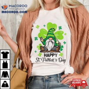 Happy St Patrick S Day Gnome Shamrock Saint Patrick Irish Tshirt