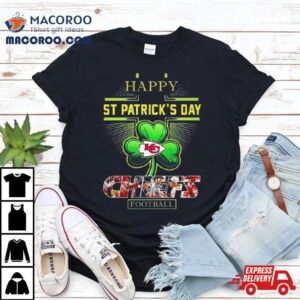 Happy St Patrick S Day Kansas City Chiefs Football Tshirt