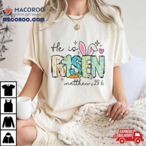 He Is Risen Christian Happy Easter Kids Girls Shirt