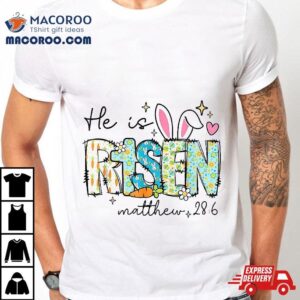 He Is Risen Christian Happy Easter Kids Girls Tshirt