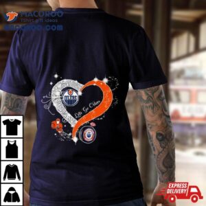 Heart Edmonton Oilers Lets Go Oilers Tshirt