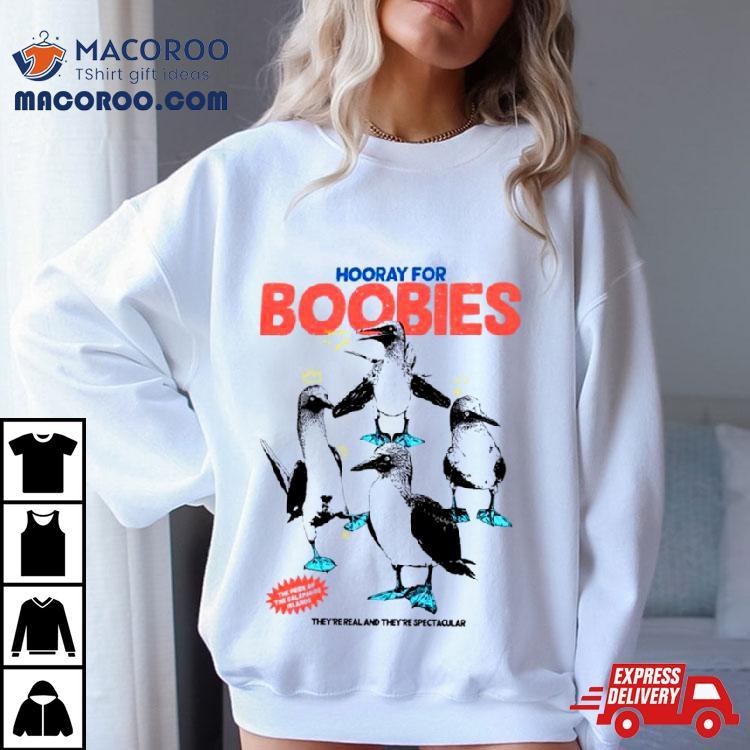 Hooray For Boobies Shirt Hooray For Boobies Shirt