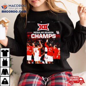 Houston Cougar Has Clinched 2023 24 Big 12 Men’s Basketball Regular Season Champions Shirt