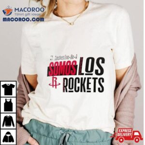 Houston Rockets Noches Ene Be A Training Somos Shirt