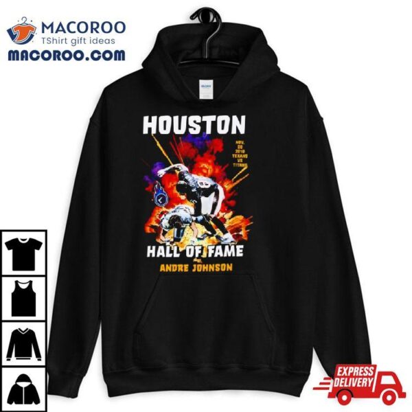 Houton Texas Hall Of Fame Andre Johnson Shirt