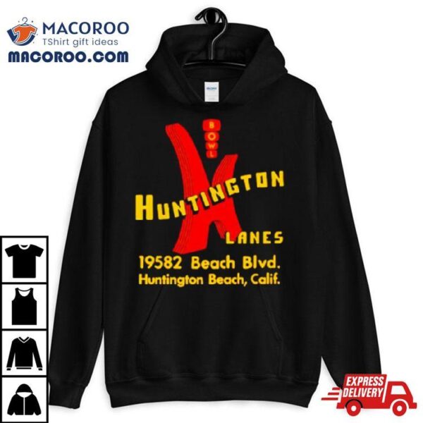 Huntington Lanes Huntington Beach Ca Vintage Bowling Alley Shirt