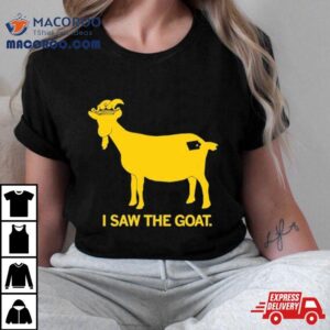 I Saw The Goat Caitlin Clark Tshirt