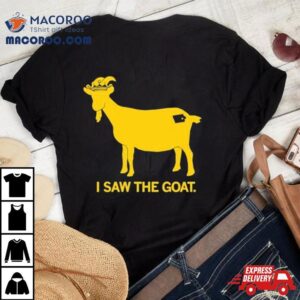 I Saw The Goat Caitlin Clark Tshirt