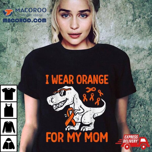 I Wear Orange For My Mom Dinosaur Multiple Sclerosis Kids Shirt