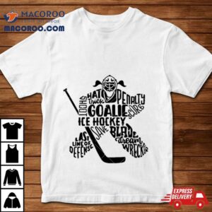 Ice Hockey Goalie Girl Last Line Of Defense Sports Girl Shirt