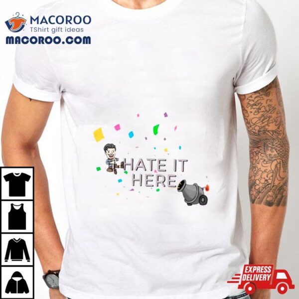 Imon Farris I Hate It Here Shirt