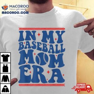 In My Baseball Mom Era Groovy Team Mother’s Day Shirt