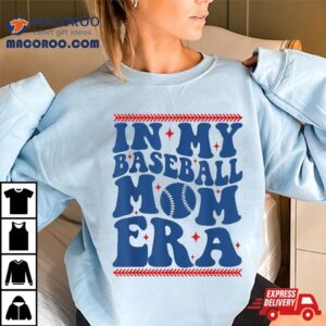 In My Baseball Mom Era Groovy Team Mother S Day Tshirt