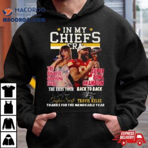 In My Chiefs Era Taylor Swift And Travis Kelce Thanks For The Memorable Year Tshirt