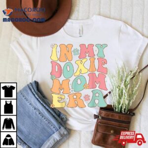 In My Dachshund Mama Era For Doxie Mom Dog Mother’s Day Shirt