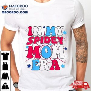 In My Spidey Mom Mothers Day Tshirt