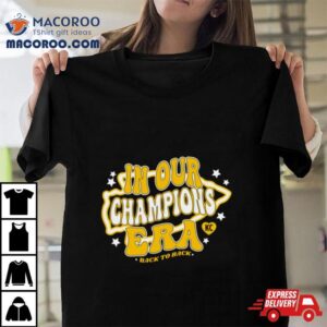 In Our Champions Era Kansas City Chiefs Football Nfl Tshirt