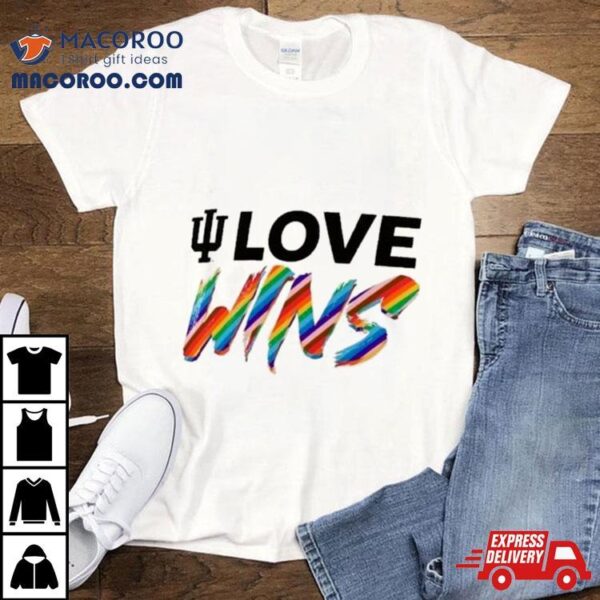 Indiana Hoosiers Love Wins Pride 2024 Shirt