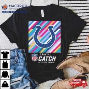 Indianapolis Colts Nfl Crucial Catch Intercept Cancer Tshirt