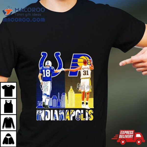 Indianapolis Players 18 Manning And 31 Millers Signatures Shirt