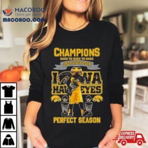 Iowa Hawkeyes Mascot Champions Back To Back To Back Perfect Season Signatures Tshirt