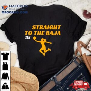 Iowa Hawkeyes Straight To The Baja Ssn Ncaa Tshirt