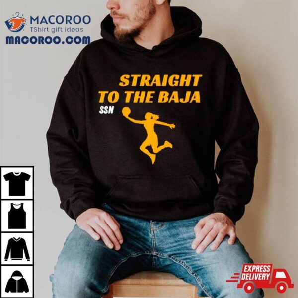 Iowa Hawkeyes Straight To The Baja Ssn Ncaa Shirt